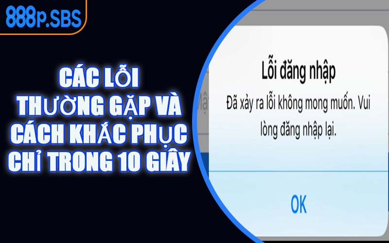 Các Lỗi Thường Gặp Và Cách Khắc Phục Chỉ Trong 10 Giây
